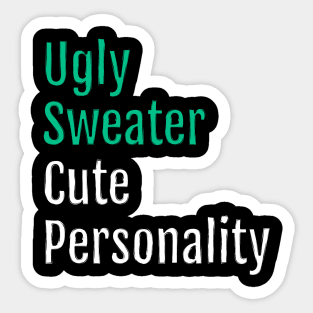 Ugly Sweater, Cute Personality - Christmas Charm (Black Edition) Sticker